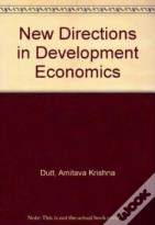 New Directions In Development Economics