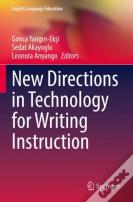 New Directions In Technology For Writing Instruction