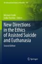 New Directions In The Ethics Of Assisted Suicide And Euthanasia - Preview