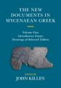 New Documents In Mycenaean Greek: Volume 1, Introductory Essays - Preview