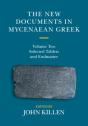 New Documents In Mycenaean Greek: Volume 2, Selected Tablets And Endmatter - Preview