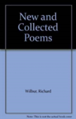 New & Collected Poems: Wilbur