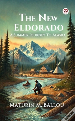 Capa do artigo New Eldorado A Summer Journey To Alaska