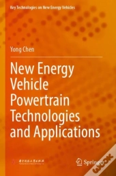 New Energy Vehicle Powertrain Technologies And Applications