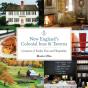 New England'S Colonial Inns & Taverns - Preview