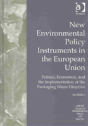 New Environmental Policy Instruments In The European Union - Preview