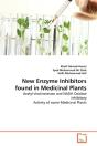 New Enzyme Inhibitors Found In Medicinal Plants - Preview