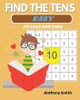 New! Find The Tens Puzzle For Kids | Easy Fun And Challenging Math Activity Book - Preview