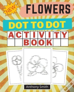 Capa do artigo New!! Flowers Dot To Dot Activity Book