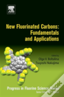 New Fluorinated Carbons: Fundamentals And Applications