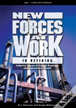 New Forces At Work In Refining