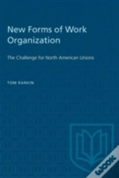 New Forms Of Work Organization