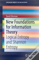 New Foundations For Information Theory