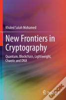 New Frontiers In Cryptography
