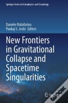 New Frontiers In Gravitational Collapse And Spacetime Singularities