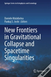 Capa do artigo New Frontiers In Gravitational Collapse And Spacetime Singularities