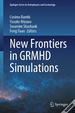 Capa do artigo New Frontiers In Grmhd Simulations