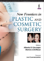 New Frontiers In Plastic And Cosmetic Surgery - Preview