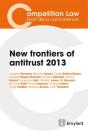 New Frontiers Of Antitrust - 2013 - Preview
