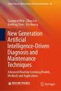 New Generation Artificial Intelligence-Driven Diagnosis And Maintenance Techniques - Preview
