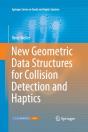 New Geometric Data Structures For Collision Detection And Haptics - Preview