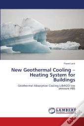 New Geothermal Cooling - Heating System For Buildings
