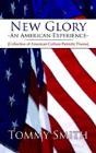 New Glory - An American Experience - Preview