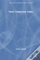 New Gramscian Paths