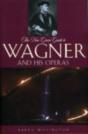 New Grove Guide To Wagner And His Operas - Preview