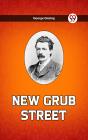 New Grub Street - Preview