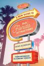 New Guide To Old Florida Attractions - Preview
