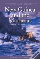 New Guinea And The Marianas, March 1944 - August 1944