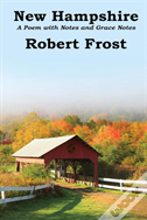 New Hampshire:  Poem With Notes And Grace Notes