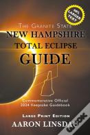 New Hampshire Total Eclipse Guide (Large Print)
