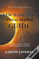 New Hampshire Total Eclipse Guide