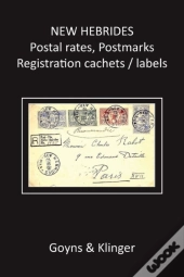 New Hebrides Postal Rates, Postmarks, Registration Cachets / Labels