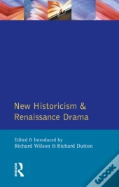 New Historicism And Renaissance Drama
