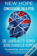 New Hope For Concussions Tbi And Ptsd