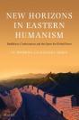 New Horizons In Eastern Humanism - Preview