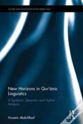 New Horizons In Qur'Anic Linguistics