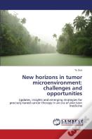New Horizons In Tumor Microenvironment