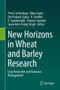 New Horizons In Wheat And Barley Research - Preview