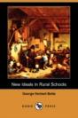 New Ideals In Rural Schools (Dodo Press) - Preview