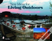 New Ideas For Living Outdoors