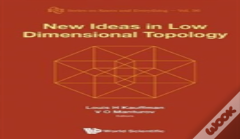 New Ideas In Low Dimensional Topology