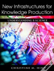 New Infrastructures For Knowledge Production