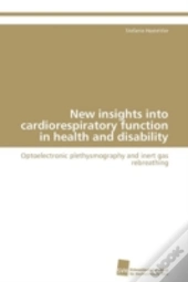 New Insights Into Cardiorespiratory Function In Health And Disability