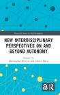 New Interdisciplinary Perspectives On And Beyond Autonomy - Preview