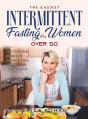 New Intermittent Fasting For Women Over 50 - Preview