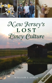 New Jersey'S Lost Piney Culture